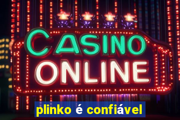 plinko é confiável