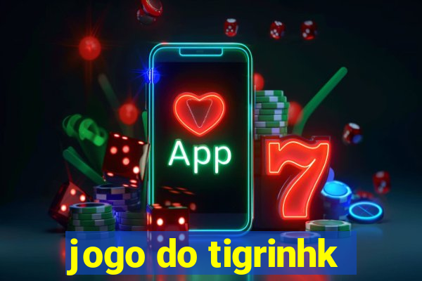 jogo do tigrinhk