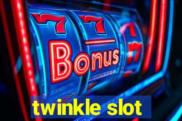 twinkle slot