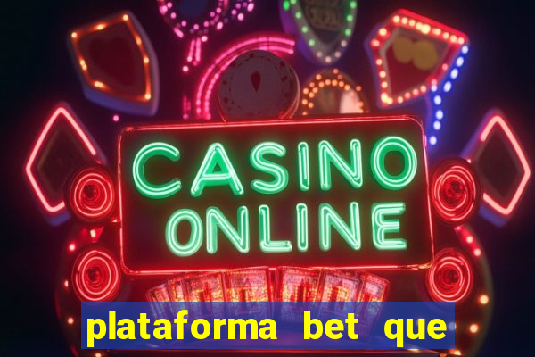 plataforma bet que paga ao se cadastrar