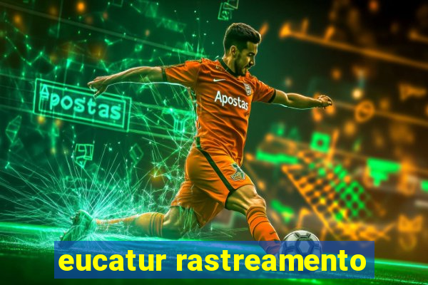 eucatur rastreamento