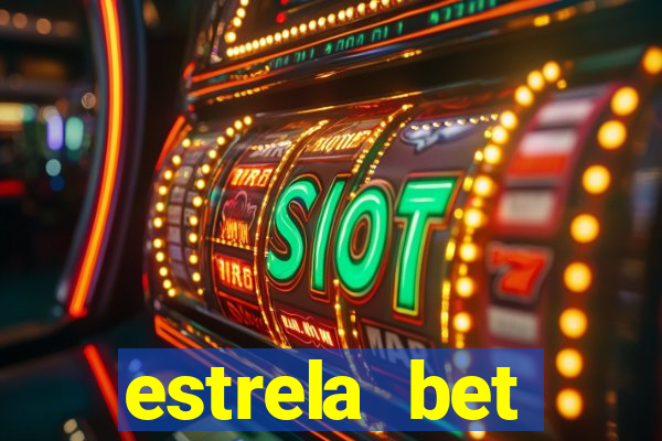 estrela bet depósito mínimo