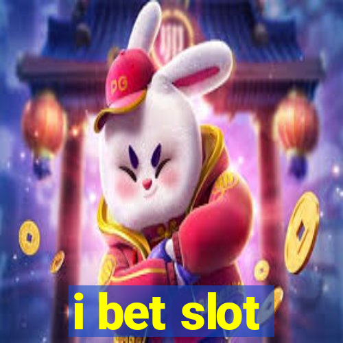 i bet slot