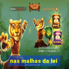 nas malhas da lei