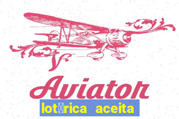 lot茅rica aceita pix para jogos