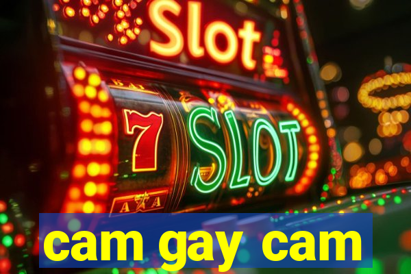 cam gay cam