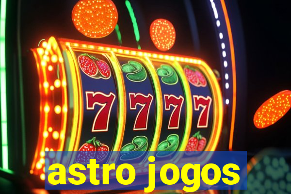 astro jogos