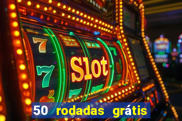 50 rodadas grátis no cadastro