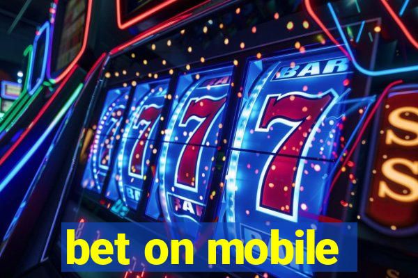 bet on mobile