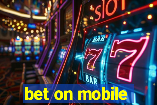 bet on mobile