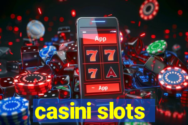 casini slots