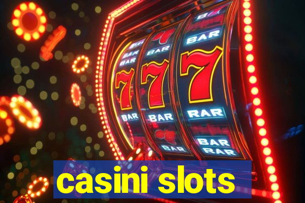 casini slots