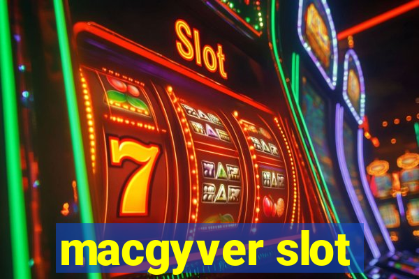 macgyver slot