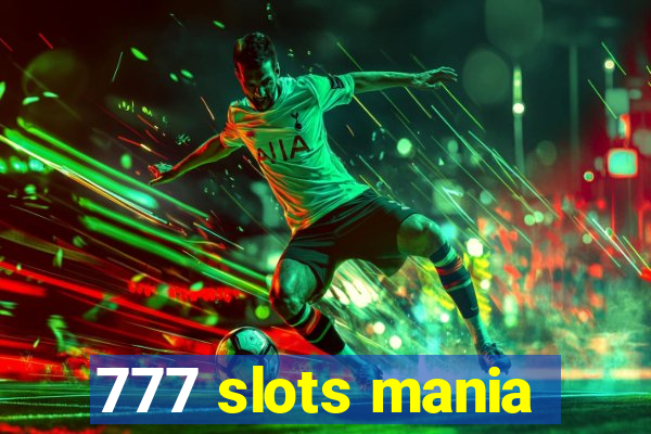 777 slots mania