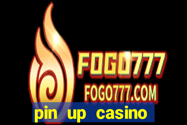 pin up casino login india