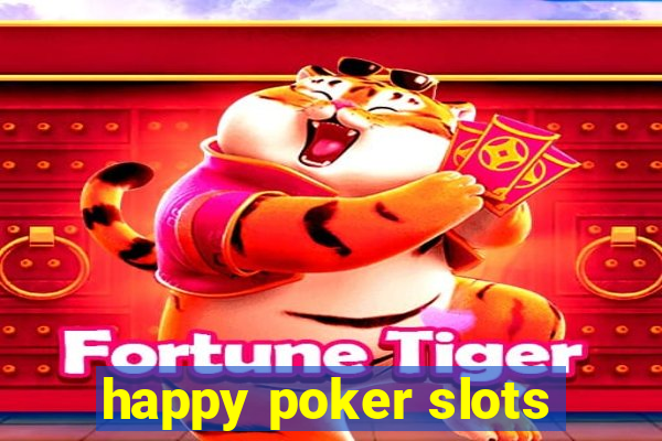 happy poker slots