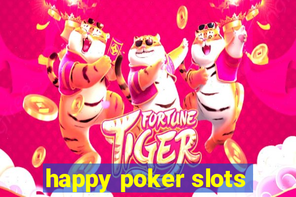 happy poker slots