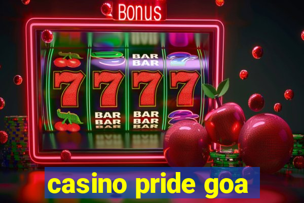 casino pride goa