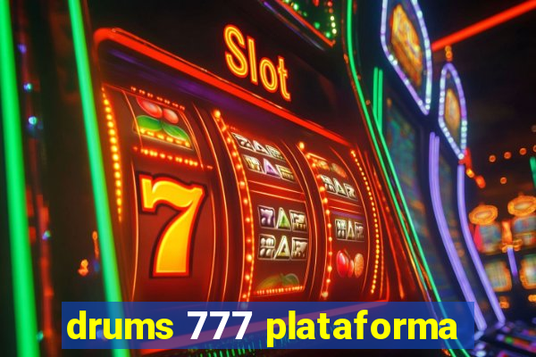 drums 777 plataforma