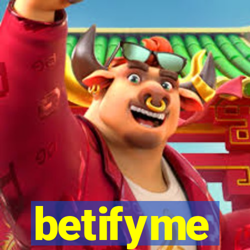 betifyme