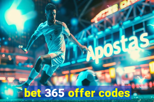 bet 365 offer codes