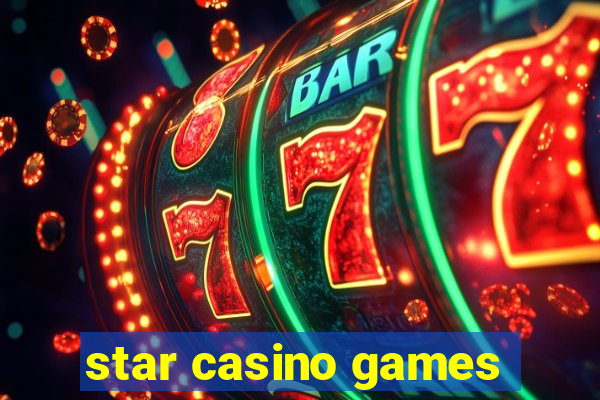 star casino games