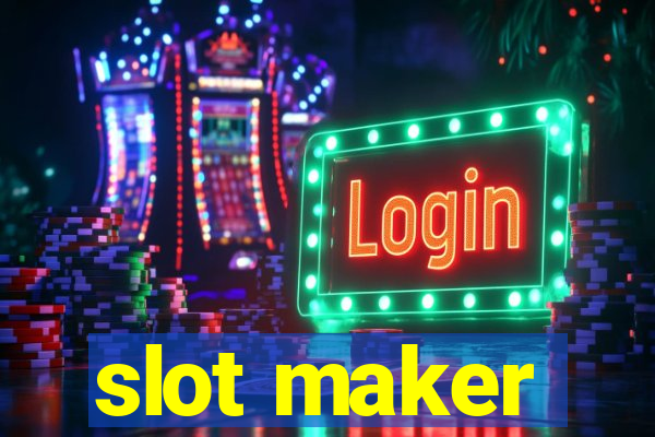 slot maker