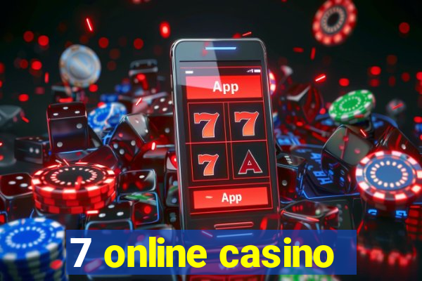 7 online casino