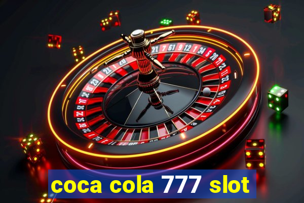 coca cola 777 slot