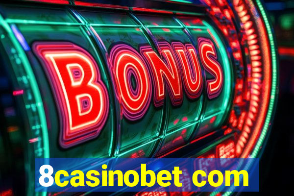 8casinobet com