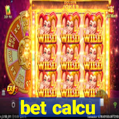 bet calcu