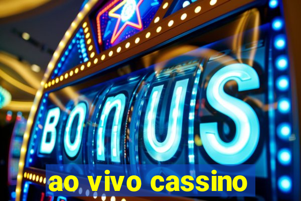 ao vivo cassino