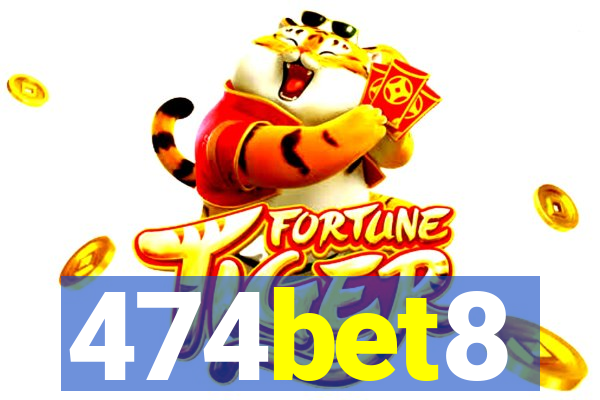 474bet8