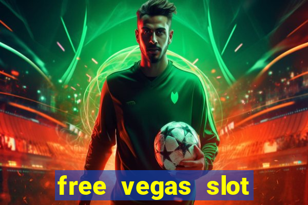 free vegas slot machine games online