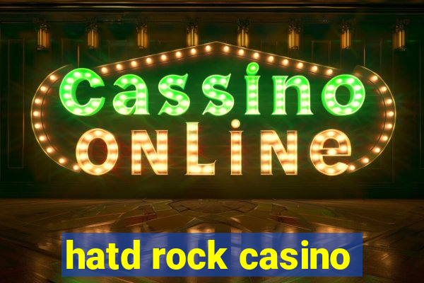 hatd rock casino