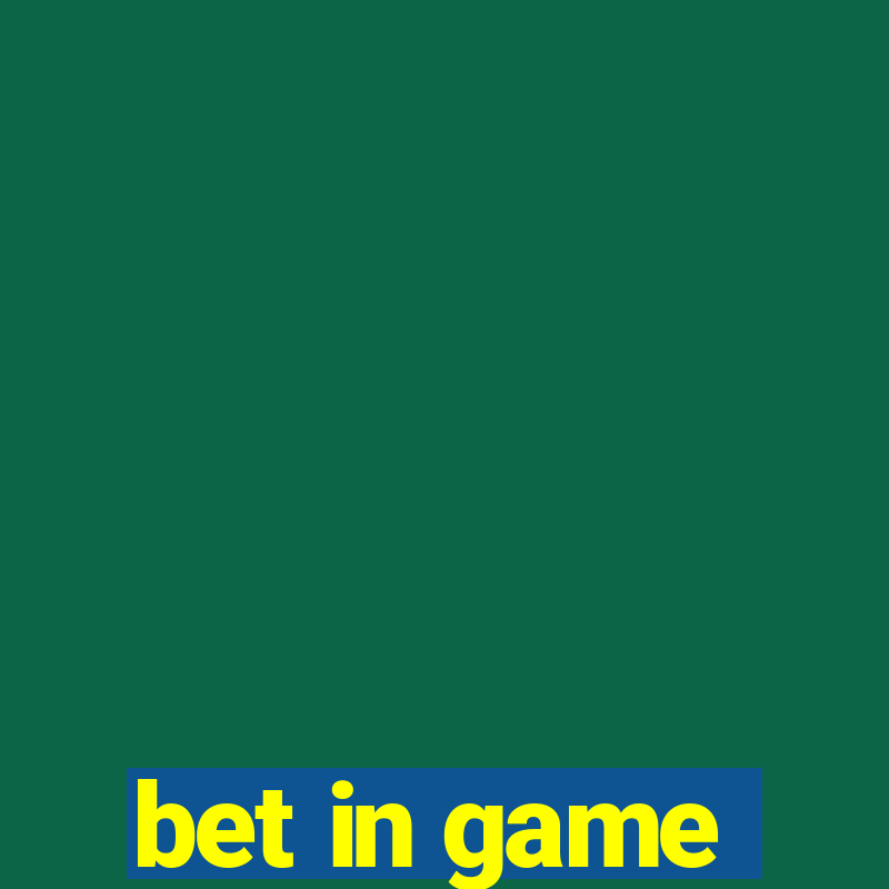 bet in game