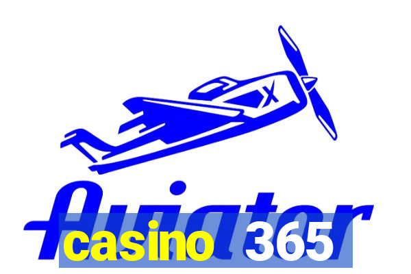 casino 365 online.net casino