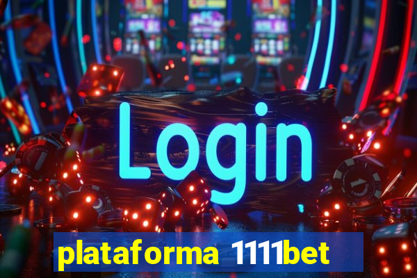 plataforma 1111bet