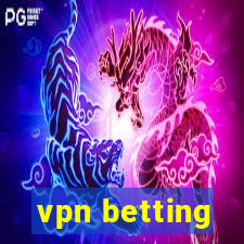 vpn betting