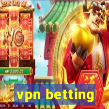 vpn betting