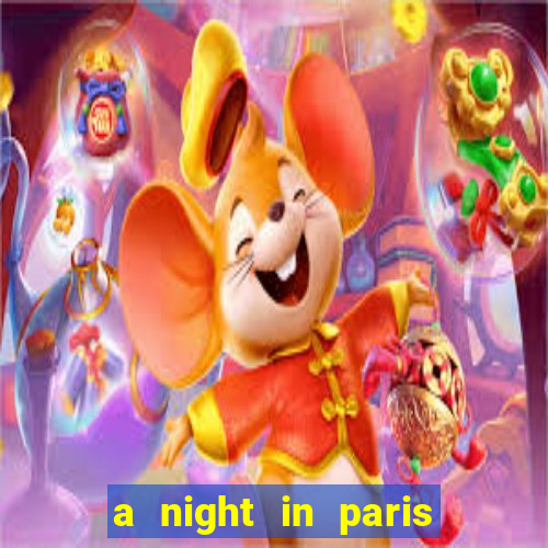 a night in paris slot oyunu