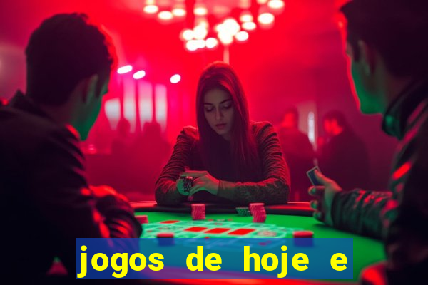 jogos de hoje e onde passa