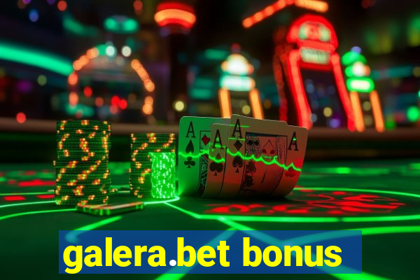 galera.bet bonus