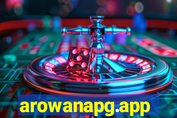 arowanapg.app