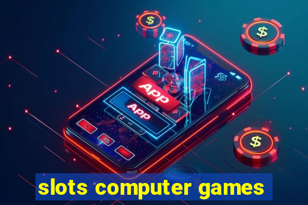 slots computer games