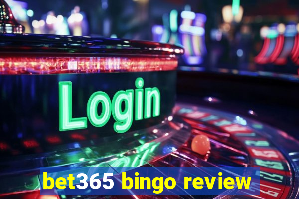 bet365 bingo review