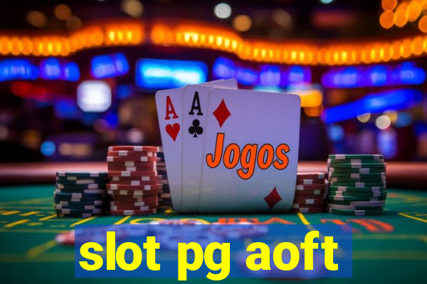 slot pg aoft