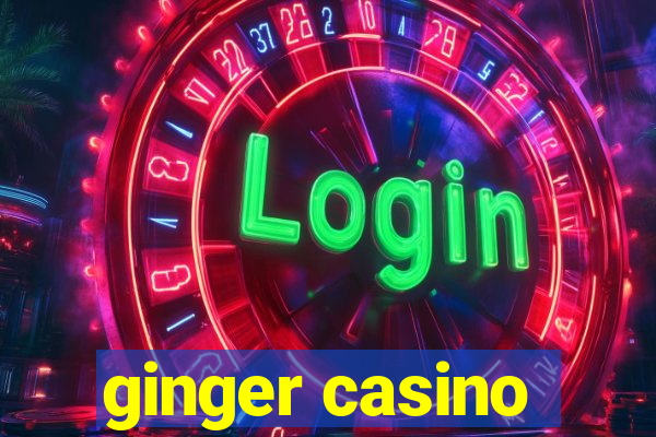 ginger casino