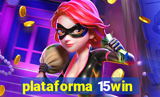 plataforma 15win