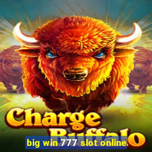 big win 777 slot online